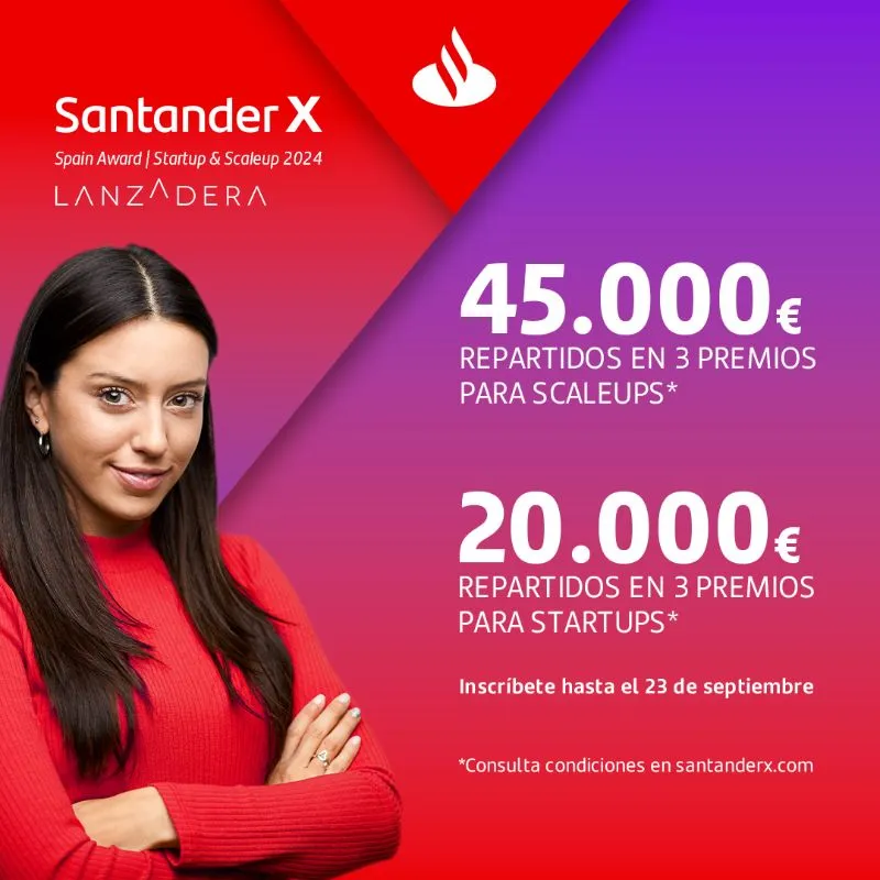 Santander X Spain Award | Startup & Scaleup 2024